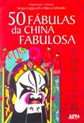 Ler 50 Fábulas da China Fabulosa, do autor Sérgio Capparelli; Márcia Schmaltz Ler 50 Fábulas da China Fabulosa, do autor Sérgio Capparelli; Márcia Schmaltz