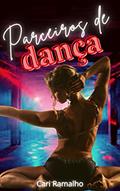 Ler PARCEIROS DE DANÇA, do autor Cari Ramalho