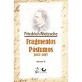 Ler Fragmentos Póstumos 1885-1887 - Volume VI: Volume 6, do autor Friedrich Nietzsche