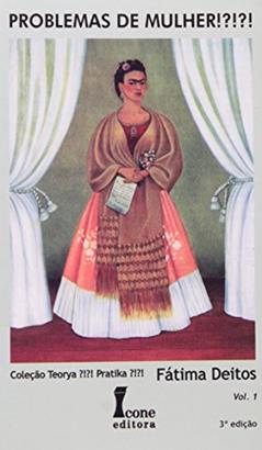 Problemas de Mulher, do autor Fatima Deitos