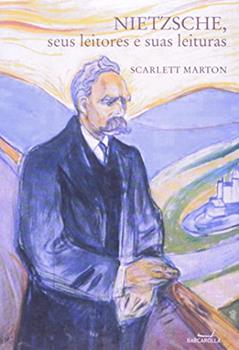 Nietzsche, Seus Leitores E Suas Leituras, do autor Scarlett Marton