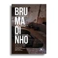 Ler Brumadinho: a engenharia de um crime, do autor Lucas Ragazzi; Murilo Rocha