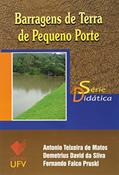 Ler Barragens de Terra de Pequeno Porte - Série Didática, do autor Antonio Teixeira de Matos Ler Barragens de Terra de Pequeno Porte - Série Didática, do autor Antonio Teixeira de Matos