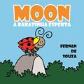 Ler Moon - A Baratinha Esperta: infantil, do autor Fernan de Souza
