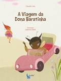 Ler A VIAGEM DA DONA BARATINHA, do autor CLAUDIA LINS