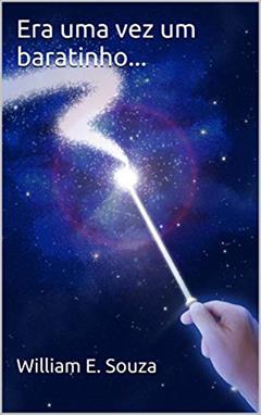Era uma vez um baratinho..., do autor William E. Souza