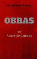 Ler Obras de Álvaro de Campos (Portuguese Edition), do autor Álvaro de Campos; Fernando Pessoa