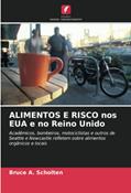 Ler ALIMENTOS E RISCO nos EUA e no Reino Unido: Acadêmicos, bombeiros, motociclistas e outros de Seattle e Newcastle refletem sobre alimentos orgânicos e locais, do autor Bruce A. Scholten Ler ALIMENTOS E RISCO nos EUA e no Reino Unido: Acadêmicos, bombeiros, motociclistas e outros de Seattle e Newcastle refletem sobre alimentos orgânicos e locais, do autor Bruce A. Scholten
