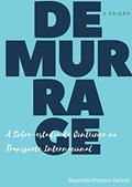 Ler DEMURRAGE: A Sobre-Estadia de Contêiner no Transporte Marítimo Internacional, do autor Maurício Pereira Cabral Ler DEMURRAGE: A Sobre-Estadia de Contêiner no Transporte Marítimo Internacional, do autor Maurício Pereira Cabral
