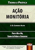 Ler Ação Monitória - Teoria e Prática - Para o Dia a Dia, Exame da Ordem e Concursos - de Acordo com o CPC e com as Reformas Introduzidas pelas Leis 13.256/2016 e 14.195/2021, do autor J. E. Carreira Alvim Ler Ação Monitória - Teoria e Prática - Para o Dia a Dia, Exame da Ordem e Concursos - de Acordo com o CPC e com as Reformas Introduzidas pelas Leis 13.256/2016 e 14.195/2021, do autor J. E. Carreira Alvim