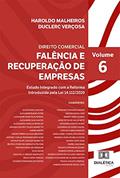 Ler Direito Comercial - Falência e Recuperação de Empresas: Estudo Integrado com a Reforma Introduzida pela Lei 14.112/2020 - Volume 6, do autor Haroldo Malheiros Duclerc Verçosa Ler Direito Comercial - Falência e Recuperação de Empresas: Estudo Integrado com a Reforma Introduzida pela Lei 14.112/2020 - Volume 6, do autor Haroldo Malheiros Duclerc Verçosa