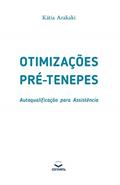 Ler Otimizações pré-Tenepes: Autoqualificação para Assistência, do autor Kátia Arakaki Ler Otimizações pré-Tenepes: Autoqualificação para Assistência, do autor Kátia Arakaki