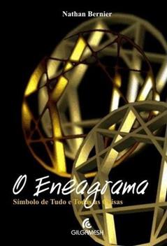 O Eneagrama Símbolo De Tudo E Todas As Coisas, do autor Nathan Bernier