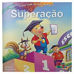 O que Cabe no Meu Mundo III. Superação, do autor Janayna Alves Brejo