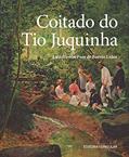 Ler Coitado do Tio Juquinha, do autor Luiz Gastão Paes de Barros Leães