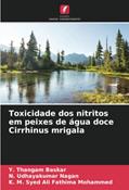 Ler Toxicidade dos nitritos em peixes de água doce Cirrhinus mrigala, do autor Y. Thangam Baskar; N. Udhayakumar Nagan; K. M. Syed Ali Fathima Mohammed Ler Toxicidade dos nitritos em peixes de água doce Cirrhinus mrigala, do autor Y. Thangam Baskar; N. Udhayakumar Nagan; K. M. Syed Ali Fathima Mohammed