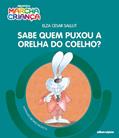 Ler Sabe quem puxou a orelha do coelho?, do autor Elza Cesar Sallut