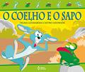 Ler O coelho e o sapo, do autor Telma Guimarães Castro Andrade Ler O coelho e o sapo, do autor Telma Guimarães Castro Andrade