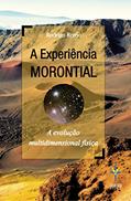 Ler A Experiência MORONTIAL: A evolução multidimensional física, do autor Rodrigo Romo
