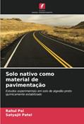 Ler Solo nativo como material de pavimentação: Estudos experimentais em solo de algodão preto quimicamente estabilizado, do autor Rahul Pai; Satyajit Patel Ler Solo nativo como material de pavimentação: Estudos experimentais em solo de algodão preto quimicamente estabilizado, do autor Rahul Pai; Satyajit Patel