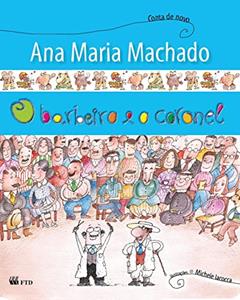 O Barbeiro e o Coronel, do autor Ana Maria Machado