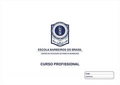 Apostila Curso Profissional de Barbeiro: Escola Barbeiros do Brasil Edição II, do autor Rafael Lima; Rafael Lima