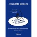 Ler O que a Vida Me Ensinou. Heródoto Barbeiro, do autor Herodoto Barbei Ler O que a Vida Me Ensinou. Heródoto Barbeiro, do autor Herodoto Barbei