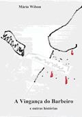 Ler A Vinganca do Barbeiro e Outras Historias, do autor Mário Wilson