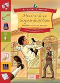 Ler Memórias de um sargento de milícias, do autor Manuel Antonio de Almeida Ler Memórias de um sargento de milícias, do autor Manuel Antonio de Almeida