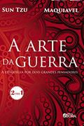 Ler A arte da guerra: A estratégia por dois grandes pensadores, do autor Nicolau Maquiavel; Sun Tzu Ler A arte da guerra: A estratégia por dois grandes pensadores, do autor Nicolau Maquiavel; Sun Tzu