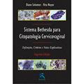 Ler Sistema Bethesda para Citopatologia Cervicovaginal, do autor Diane Solomon; Ritu Nayar Ler Sistema Bethesda para Citopatologia Cervicovaginal, do autor Diane Solomon; Ritu Nayar