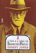 Ler A Vida E Obra De Sigmund Freud - V. 2: A Maturidade: Volume 2, do autor Ernest Jones