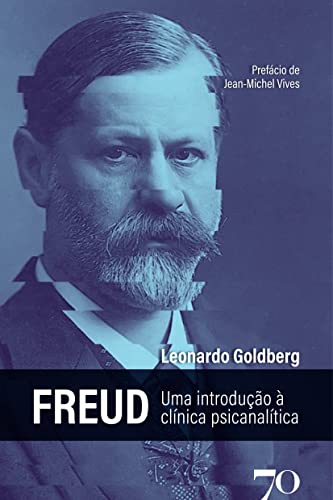Ler Freud: uma Introdução à Clínica Psicanalítica, do autor Leonardo Goldberg