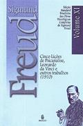 Ler Cinco Lições de Psicanálise, Leonardo da Vinci e Outros Trabalhos (1910) (Volume 11), do autor Sigmund Freud Ler Cinco Lições de Psicanálise, Leonardo da Vinci e Outros Trabalhos (1910) (Volume 11), do autor Sigmund Freud