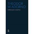 Ler Introdução à dialética, do autor Theodor W. Adorno