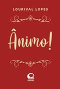 Ler Ânimo, do autor Lourival Lopes Ler Ânimo, do autor Lourival Lopes