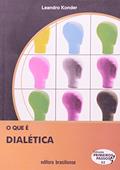 Ler O que É Dialética - Volume 23. Coleção Primeiros Passos, do autor Leandro Konder Ler O que É Dialética - Volume 23. Coleção Primeiros Passos, do autor Leandro Konder