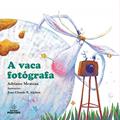 Ler A Vaca Fotógrafa, do autor Adriano Messias