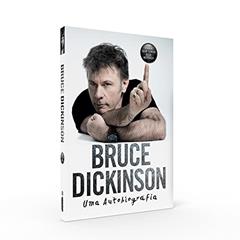 Bruce Dickinson. Uma Autobiografia, do autor Bruce Dickinson