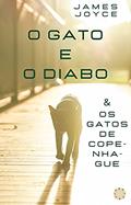 Ler O gato e o diabo: & Os gatos de Copenhague (Gatos na literatura Livro 2), do autor James Joyce Ler O gato e o diabo: & Os gatos de Copenhague (Gatos na literatura Livro 2), do autor James Joyce