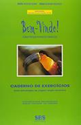 Ler A Língua Portuguesa no Mundo da Comunicação - Série Bem-Vindo! Caderno de Exercícios Anglo-Saxônica, do autor Silvia R. B. Andrade Burim; Itana Summers Medrado