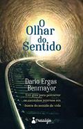 Ler O olhar do sentido, do autor Dario Ergas Benmayor Ler O olhar do sentido, do autor Dario Ergas Benmayor