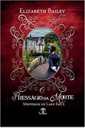 Ler O Presságio da Morte (Mistérios de Lady Fan Livro 2), do autor Elizabeth Bailey
