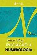Ler Iniciação a Numerologia, do autor Johann Heyss Ler Iniciação a Numerologia, do autor Johann Heyss
