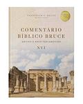 Ler Comentário Bíblico Bruce - Antigo e Novo Testamento - NVI, do autor Frederick F. Bruce