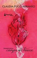 Ler Campo de transe, do autor Cláudia Pucci Abrahão