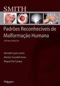 Ler SMITH PADROES RECONHECIVEIS DE MALFORMACAO HUMANA, do autor KENNETH LYONS JONES MARILY CRANDALL JONES MIGUEL DEL CAMPO Ler SMITH PADROES RECONHECIVEIS DE MALFORMACAO HUMANA, do autor KENNETH LYONS JONES MARILY CRANDALL JONES MIGUEL DEL CAMPO