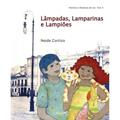 Ler Lampadas, Lamparinas E Lampioes, do autor Neide Cortizo Ler Lampadas, Lamparinas E Lampioes, do autor Neide Cortizo