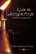 Ler À luz da Lamparina: Histórias de Antigamente, do autor Valéria Mundim e Prado Ler À luz da Lamparina: Histórias de Antigamente, do autor Valéria Mundim e Prado