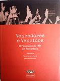 Ler Vencedores E Vencidos: O Movimento De 1964 Em Pernambuco, do autor Manuel Correia De Oliveira Andrade